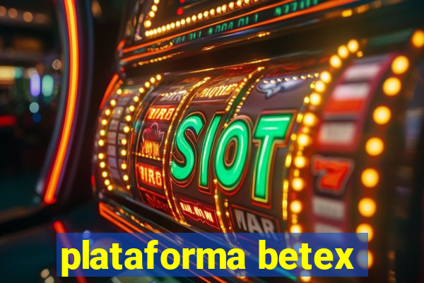 plataforma betex